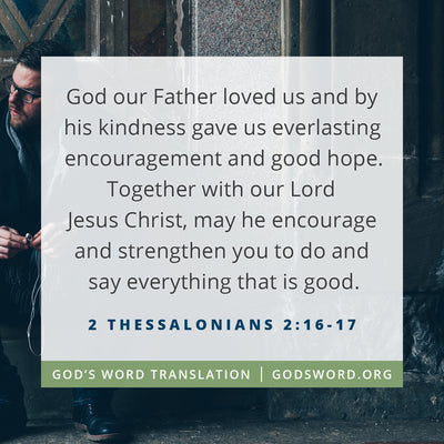 A Comparison of 2 Thessalonians 2:16-17