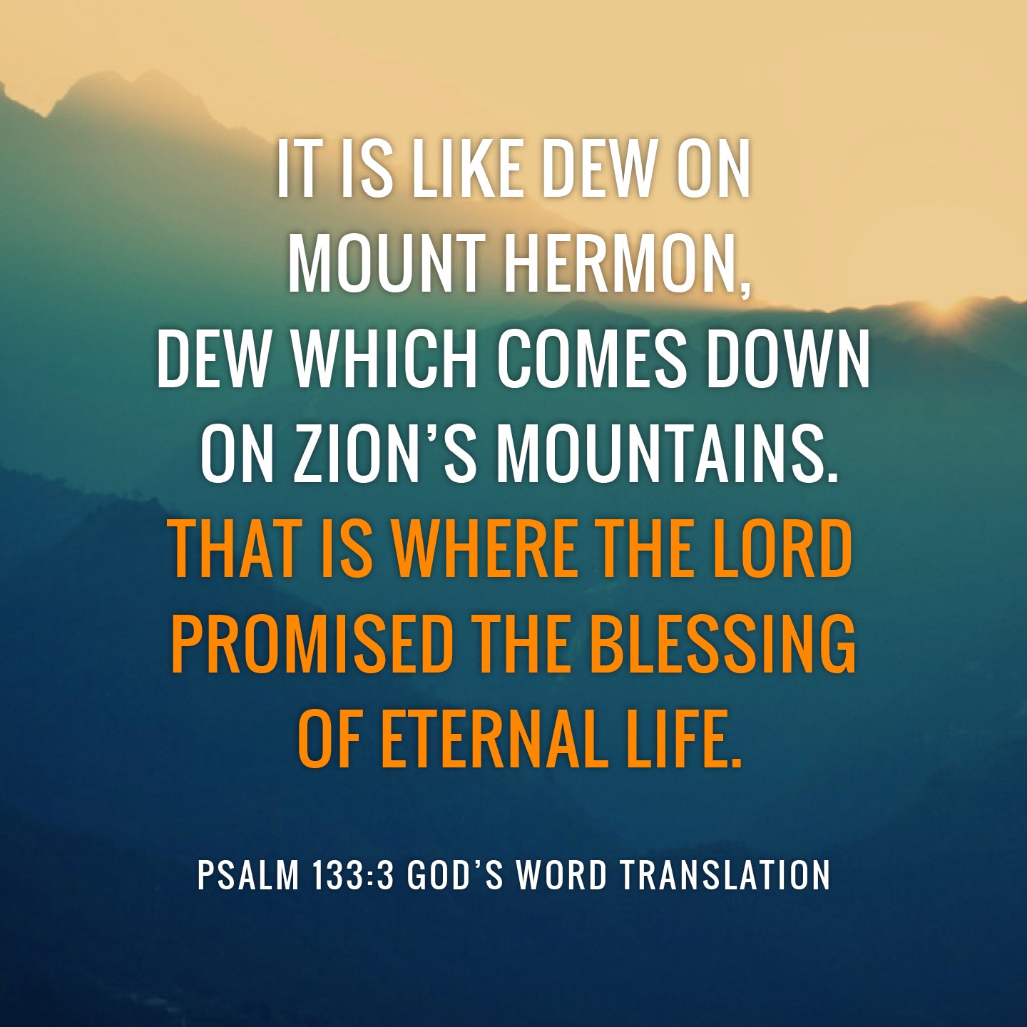 Comparing Psalm 133:3 The Lord Promised The Blessing Of Eternal Life 