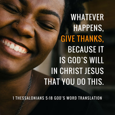 Comparing 1 Thessalonians 5:16-18