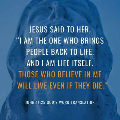 Compare John 11:25 in Four Translations
